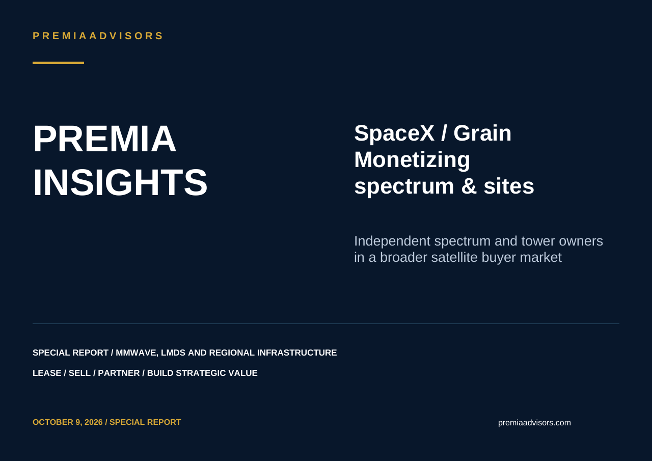 Premia Insights — SpaceX / Grain: Monetizing Spectrum and Sites report cover